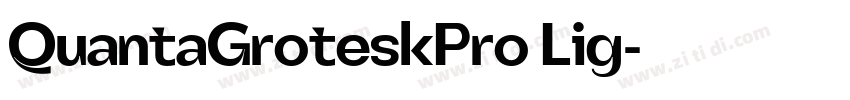 QuantaGroteskPro Lig字体转换